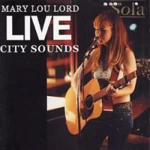 Live City Sounds by Mary Lou Lord CD Album