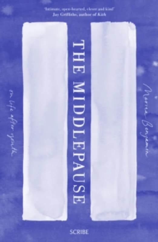The Middlepause : on life after youth Paperback / softback