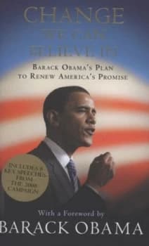Change We Can Believe in by Barack Obama Hardback