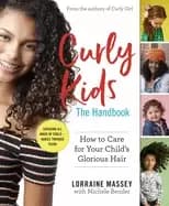 curly kids the handbook how to care for your childs glorious hair