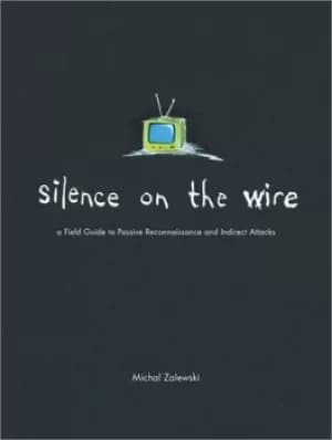 Silence on the wire by Michal Zalewski