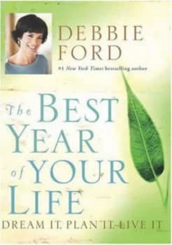 The Best Year of Your Life by Debbie Ford Book