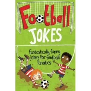 Football Jokes: Fantastically Funny Jokes for Football Fanatics by Macmillan Childrens Books (Paperback, 2014)