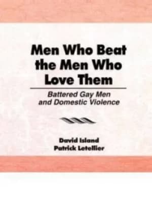 Men who beat the men who love them by Patrick Letellier