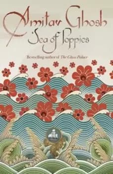 Sea of Poppies - Amitav Ghosh - Paperback - Used