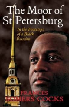 The Moor of St Petersburg by Frances Somers Cocks Book