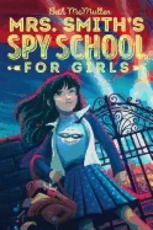 mrs smiths spy school for girls