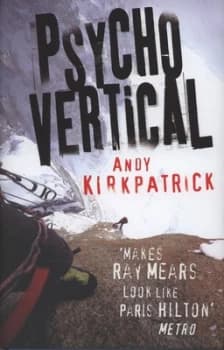 Psychovertical by Andy Kirkpatrick Hardback