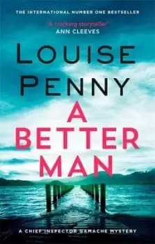 A better man by Louise Penny