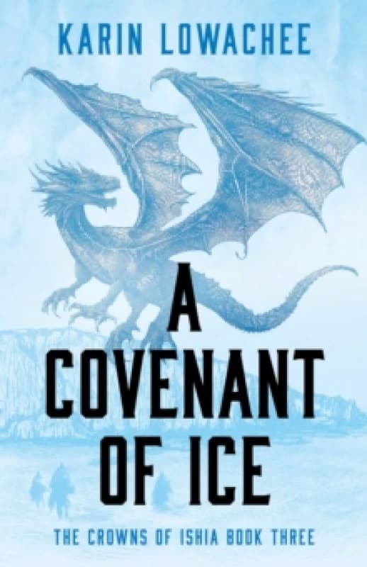 A Covenant of Ice : Volume 3 Paperback / softback