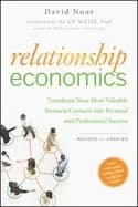 relationship economics transform your most valuable business contacts into