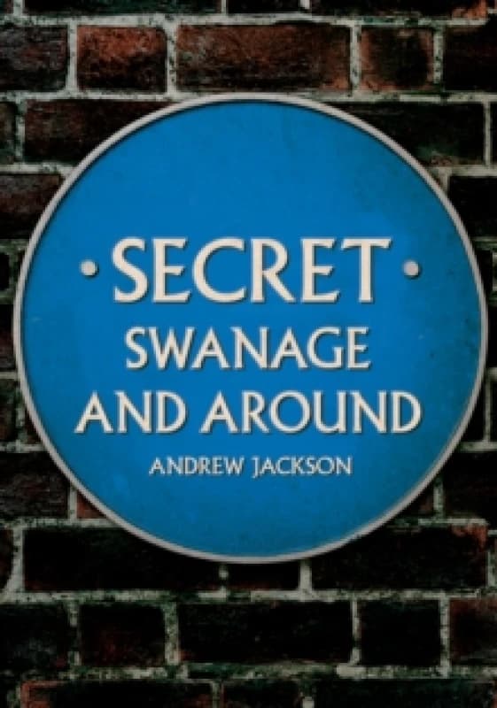 Secret Swanage and Around Paperback / softback