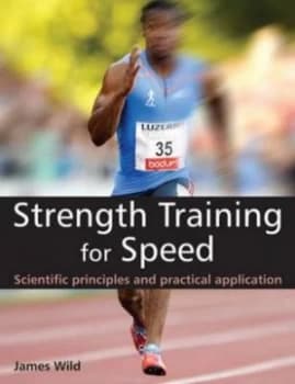 Strength training for speed by James Wild