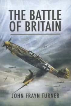 The Battle of Britain by John Frayn Turner Paperback