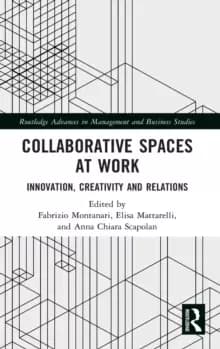 Collaborative Spaces at Work : Innovation, Creativity and Relations