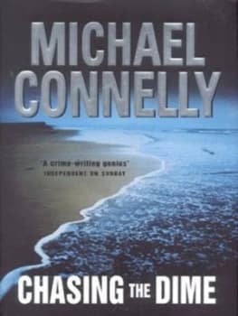 Chasing the Dime by Michael Connelly Hardback