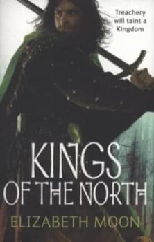 Kings of the North by Elizabeth Moon Book