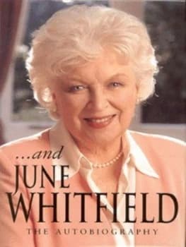 And June Whitfield by June Whitfield Hardback