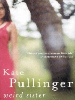 Weird Sister by Kate Pullinger Paperback