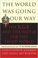 world was going our way the kgb and the battle for the third world vol 2