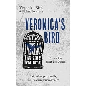 Veronica's Bird Thirty-Five Years Inside as a Female Prison Officer Paperback / softback 2018