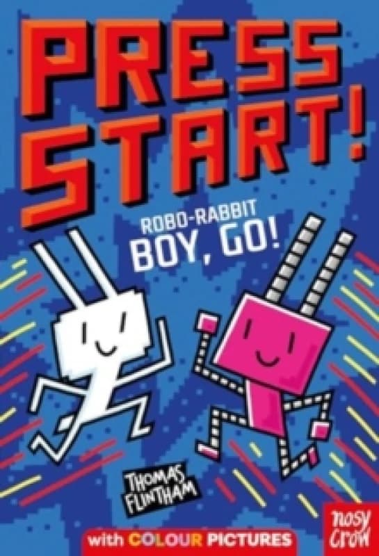 Press Start! Robo-Rabbit Boy Go! Paperback / softback