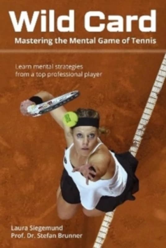 Wild Card : Mastering the Mental Game of Tennis Paperback / softback