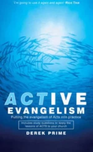 Active evangelism by Derek Prime