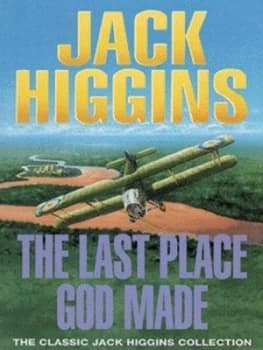The Last Place God Made by Jack Higgins Book