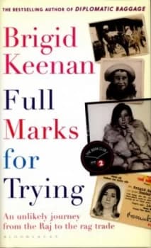 Full Marks for Trying by Brigid Keenan Hardback