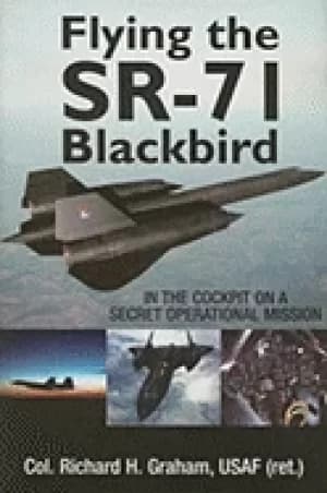 flying the sr 71 blackbird in the cockpit on a secret operational mission