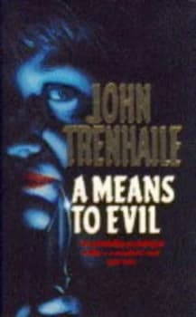A Means to Evil by John Trenhaile Paperback
