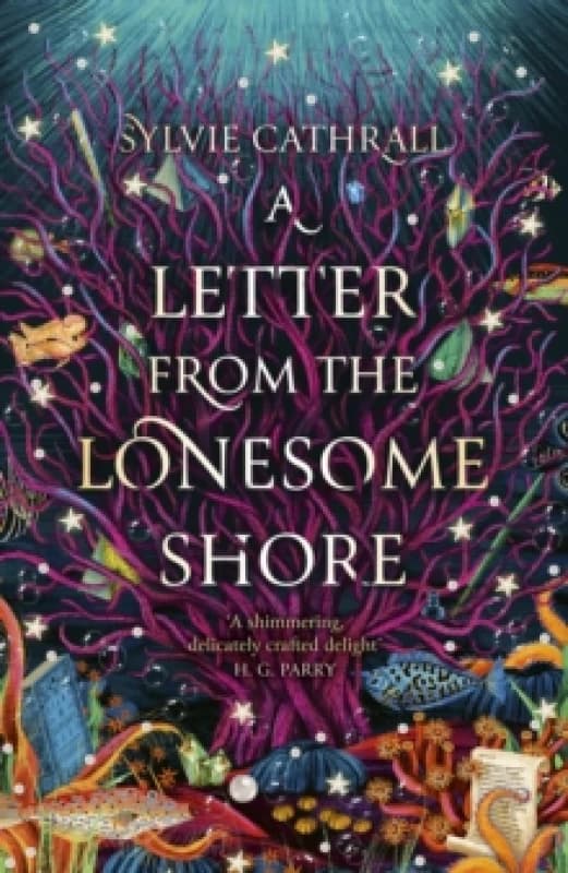 A Letter from the Lonesome Shore. Hardback. By Sylvie Cathrall Books
