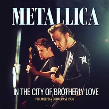 Metallica - In the City of Brotherly Love CD