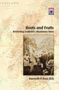 Roots and Fruits by Kenneth R Ross Paperback