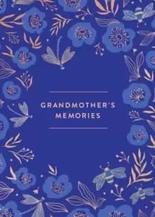 Grandmother's Memories: A Keepsake Journal