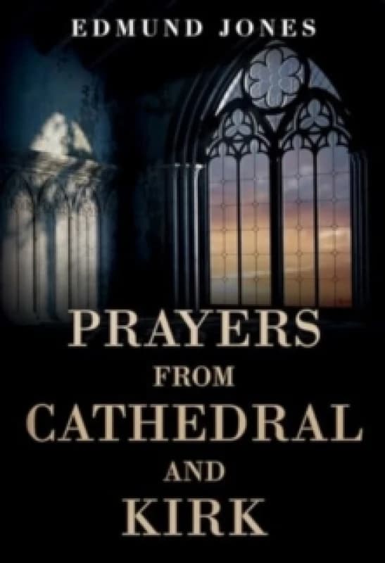 Prayers from Cathedral and Kirk Paperback / softback