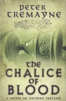 The Chalice of Blood by Peter Tremayne Paperback