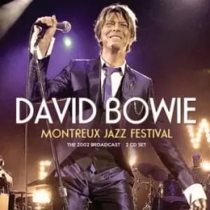 Montreux Jazz Festival The 2002 Broadcast by David Bowie CD Album