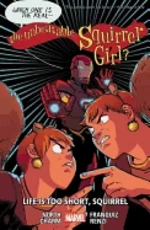 unbeatable squirrel girl vol 10 life is too short squirrel