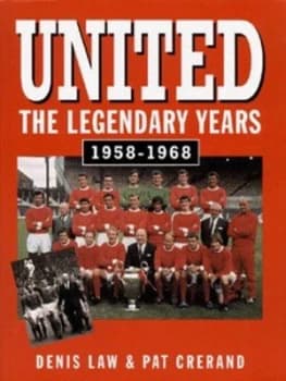 United by Denis Law and Pat Crerand and Michael Leitch Hardback