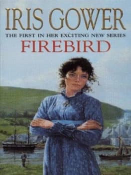 Firebird by Iris Gower Book