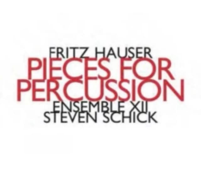 Fritz Hauser: Pieces for Percussion CD / Album Digipak