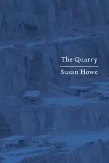 The Quarry Essays by Howe New Book