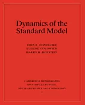 Dynamics of the Standard Model by John F. Donoghue