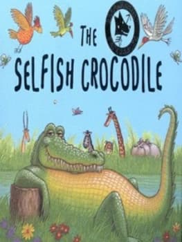 The Selfish Crocodile by Faustin Charles Paperback