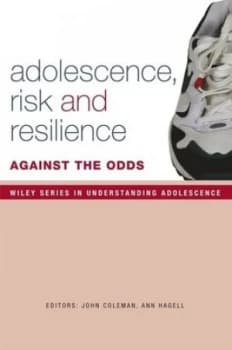 Adolescence Risk and Resilience by John Coleman Paperback