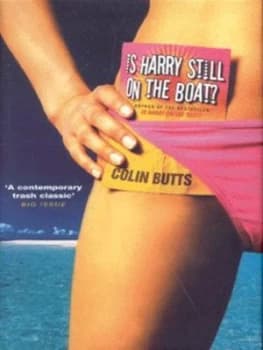 Is Harry Still on the Boat by Colin Butts Hardback