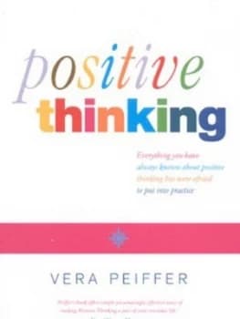 Positive Thinking by Vera Peiffer Paperback