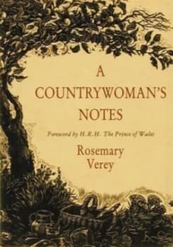 A Countrywomans Notes by Rosemary Verey Hardback